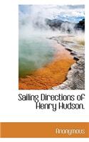 Sailing Directions of Henry Hudson.