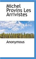 Michel Provins Les Arrivistes