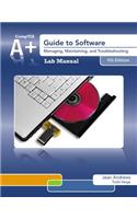 Lab Manual for Andrews' A+ Guide to Software, 6th