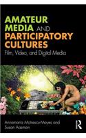 Amateur Media and Participatory Cultures