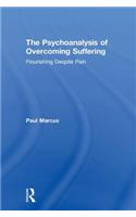 Psychoanalysis of Overcoming Suffering