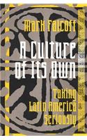A Culture of Its Own