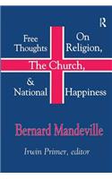 Free Thoughts on Religion, the Church, and National Happiness