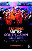 Staging British South Asian Culture