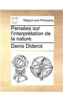 Pensees Sur L'Interpretation de la Nature.