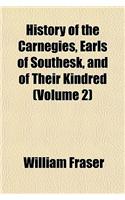 History of the Carnegies, Earls of Southesk, and of Their Kindred (Volume 2): (English)
