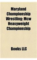 Maryland Championship Wrestling: McW Heavyweight Championship(English)