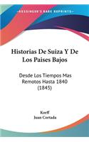 Historias De Suiza Y De Los Paises Bajos