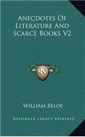 Anecdotes of Literature and Scarce Books V2