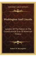 Washington And Lincoln
