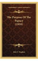 Purpose of the Papacy (1910)