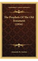 Prophets of the Old Testament (1916)