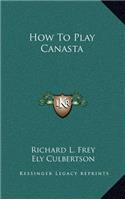 How To Play Canasta