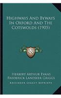 Highways and Byways in Oxford and the Cotswolds (1905)