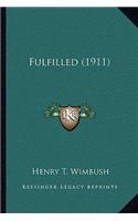 Fulfilled (1911)