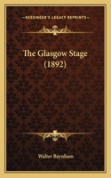 Glasgow Stage (1892)