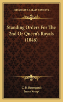 Standing Orders For The 2nd Or Queen's Royals (1846)