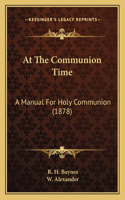 At The Communion Time