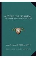 Cure For Scandal