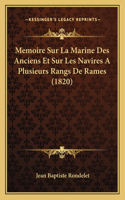 Memoire Sur La Marine Des Anciens Et Sur Les Navires A Plusieurs Rangs De Rames (1820)