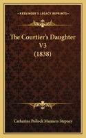 Courtier's Daughter V3 (1838)