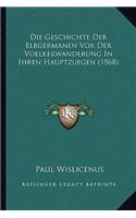 Geschichte Der Elbgermanen Vor Der Voelkerwanderung In Ihren Hauptzuegen (1868)