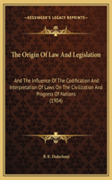 The Origin Of Law And Legislation