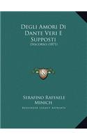 Degli Amori Di Dante Veri E Supposti