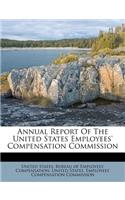 Annual Report of the United States Employees' Compensation Commission