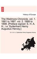 The Wedmore Chronicle. Vol. 1. 1881 to 1887. Vol. 2. 1888 to 1898. [Preface Signed