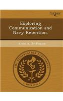 Exploring Communication and Navy Retention