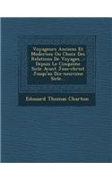 Voyageurs Anciens Et Modernes Ou Choix Des Relations de Voyages...