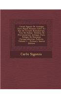 Caroli Sigonii de Antiquo Jure Populi Romani Libri XI.
