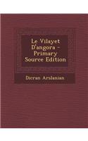 Le Vilayet D'Angora