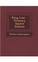 King Lear - Primary Source Edition