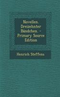Novellen. Dreizehnter Bandchen. - Primary Source Edition: (German)