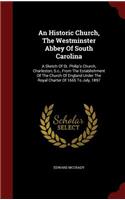 An Historic Church, the Westminster Abbey of South Carolina