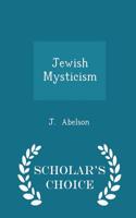 Jewish Mysticism - Scholar's Choice Edition