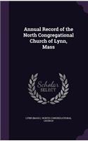 Annual Record of the North Congregational Church of Lynn, Mass