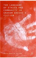 Language of Ethics and Community in Graham Greene's Fiction