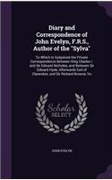 Diary and Correspondence of John Evelyn, F.R.S., Author of the 