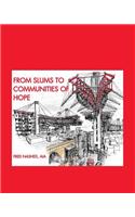 From Slums to Communities of Hope