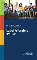 Study Guide for Isabel Allende's "Paula"