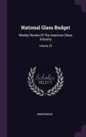 National Glass Budget