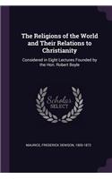 The Religions of the World and Their Relations to Christianity