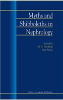 Myths and Shibboleths in Nephrology