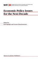 Economic Policy Issues for the Next Decade