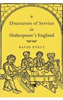 Discourses of Service in Shakespeare's England