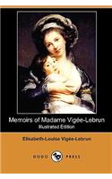 Memoirs of Madame Vigee-Lebrun (Illustrated Edition) (Dodo Press)