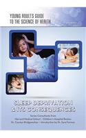 Sleep Deprivation & Its Consequences
